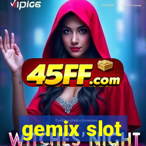 gemix slot
